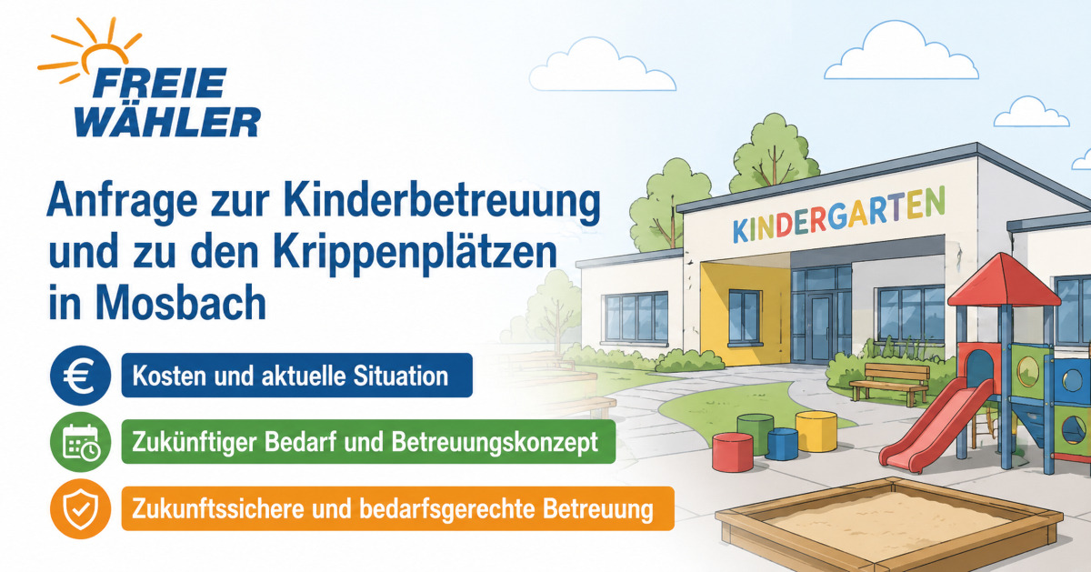 20260901_FWG Anfrage KiTa Mosbach-Web Kinderbetreuung in Mosbach – die FWG Schaafheim fragt nach